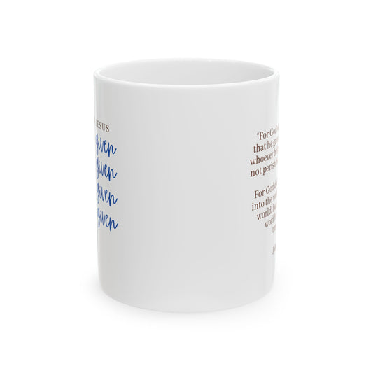 Through Jesus I'm Forgiven — Inspirational Scripture Ceramic Mug  (11oz, 15oz)