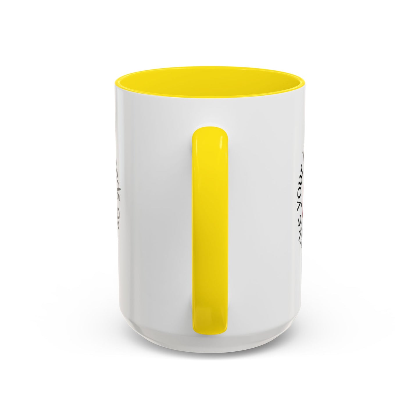 "Love Like Your Life Depends on It" Love Accent Mug (11/15oz)