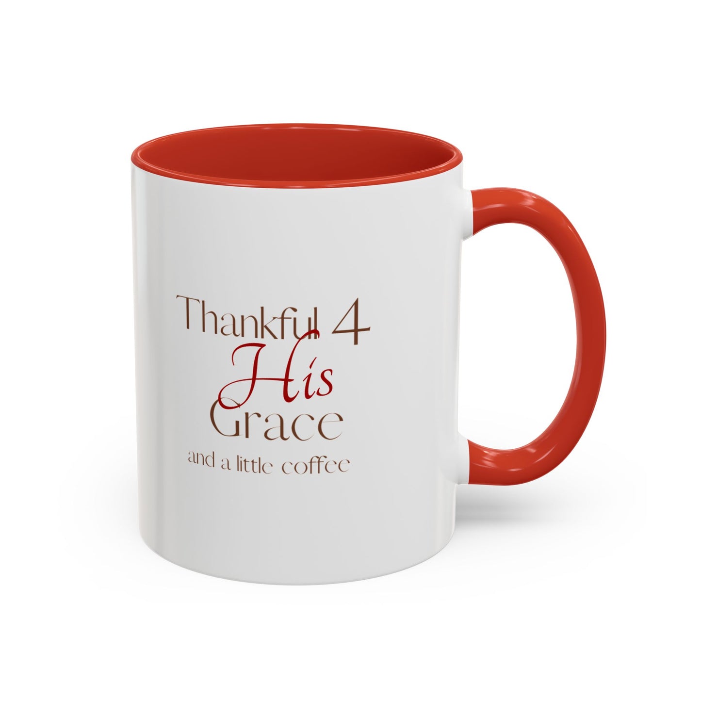 Thankful 4 His Grace Coffee Mug — Christian Faith Ceramic Accent Mug