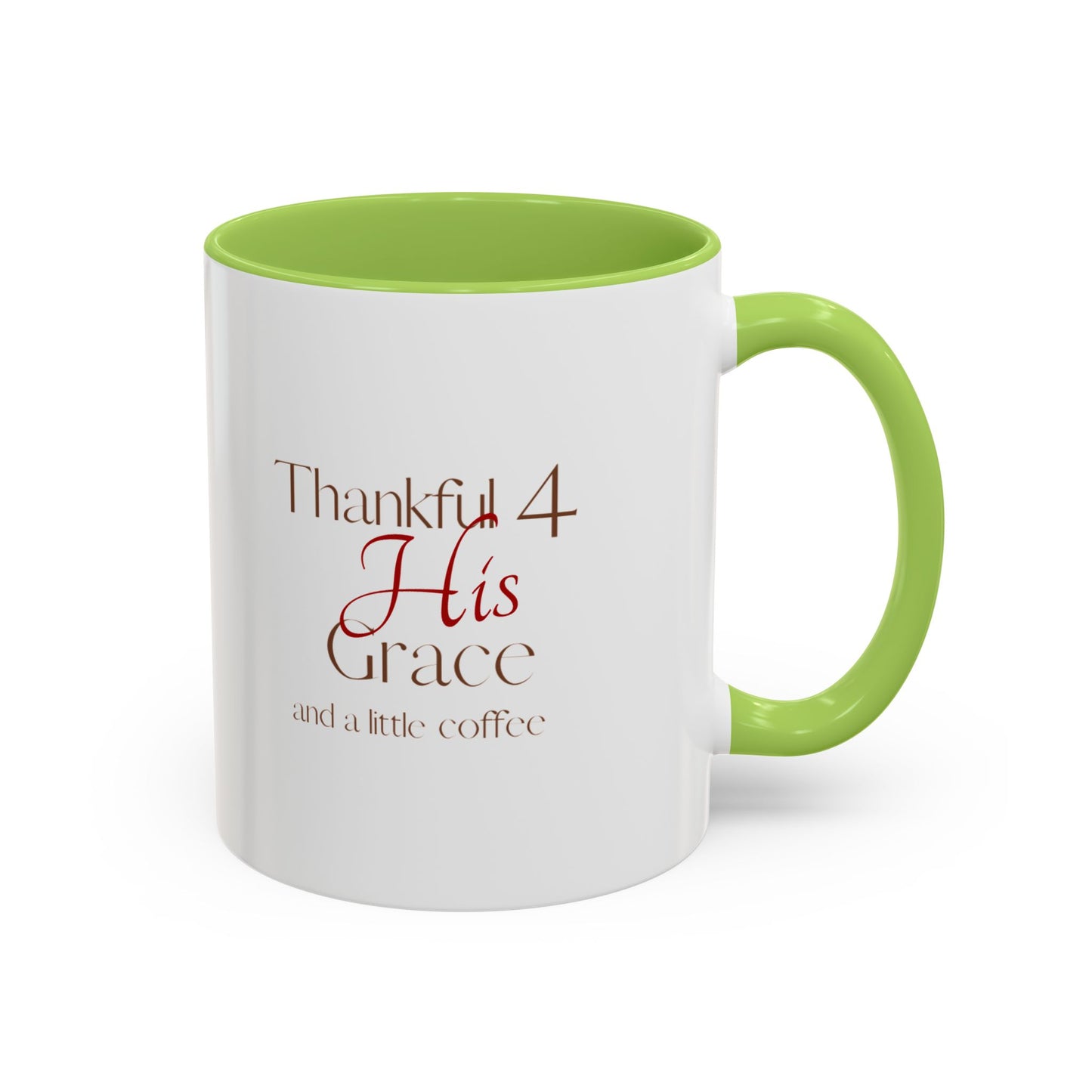 Thankful 4 His Grace Coffee Mug — Christian Faith Ceramic Accent Mug