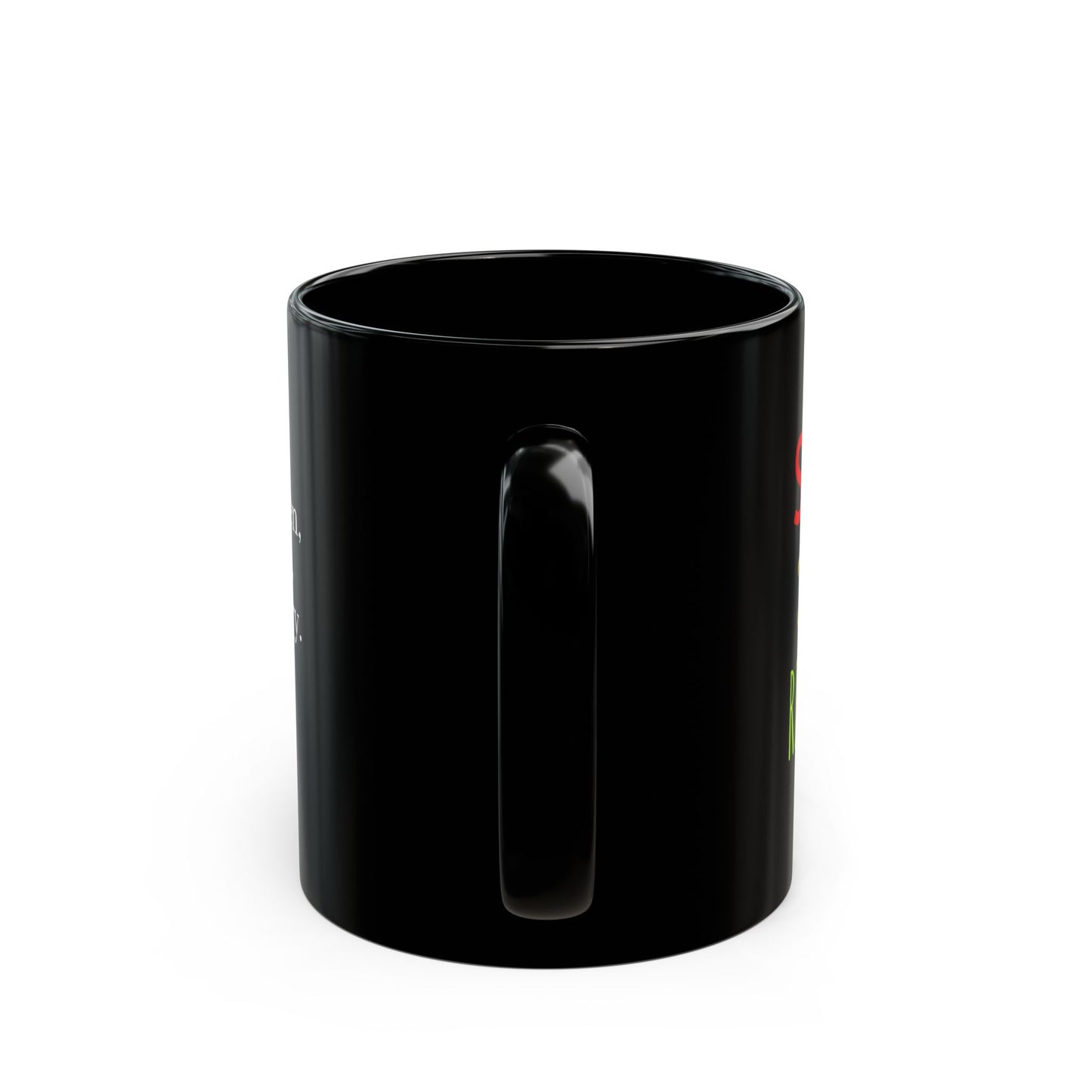 Stop. Think. Respond. Inspirational Coffee Mug – (Black, 11oz/15oz)