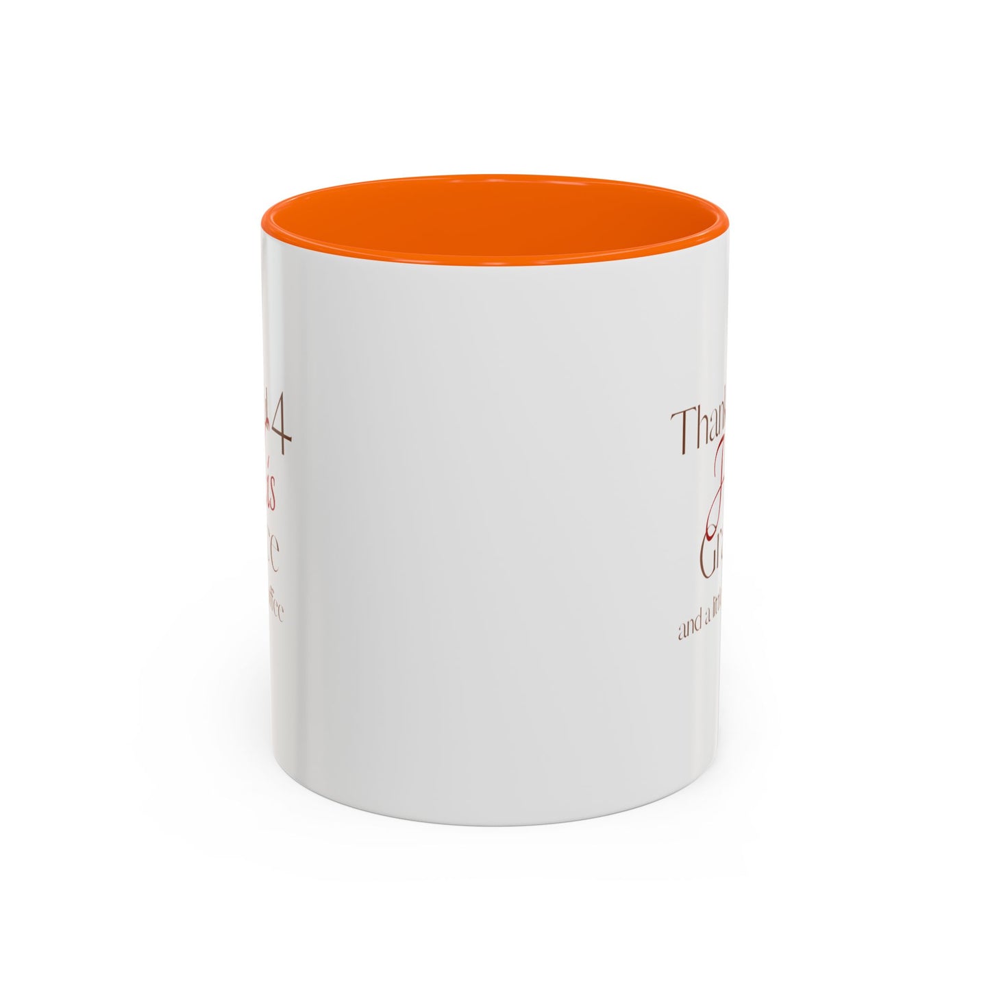 Thankful 4 His Grace Coffee Mug — Christian Faith Ceramic Accent Mug
