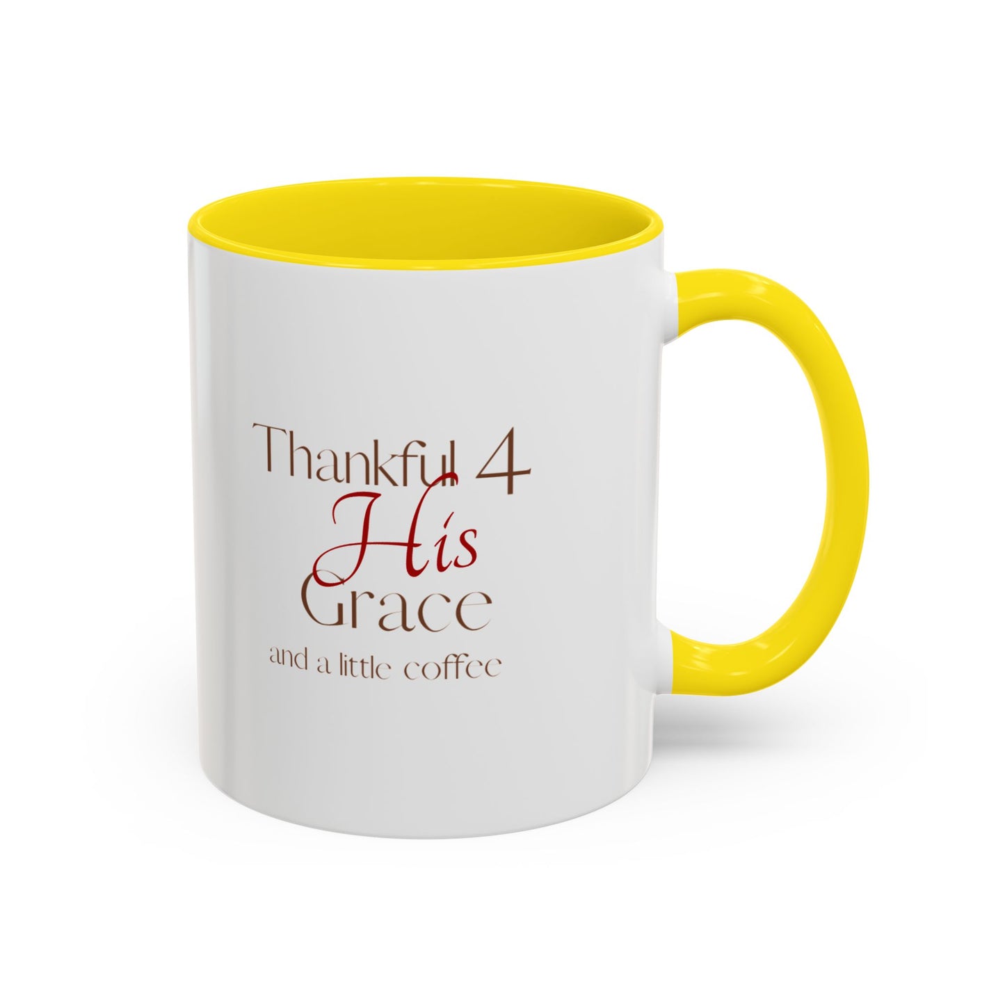 Thankful 4 His Grace Coffee Mug — Christian Faith Ceramic Accent Mug