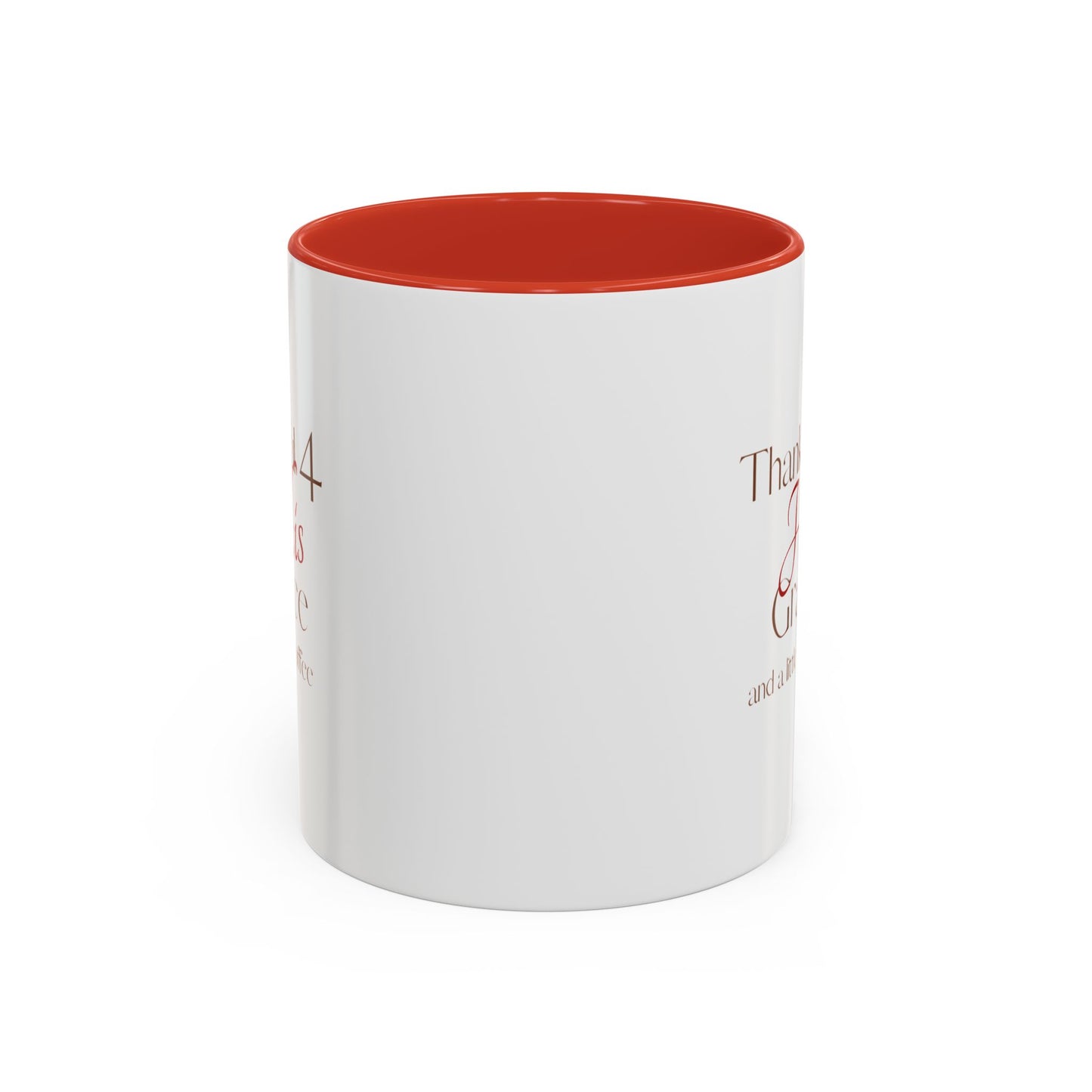 Thankful 4 His Grace Coffee Mug — Christian Faith Ceramic Accent Mug